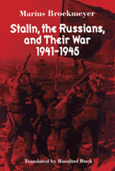 Stalin, the Russians, and Their War 1941 - 1945